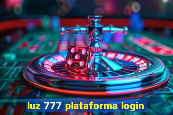 luz 777 plataforma login